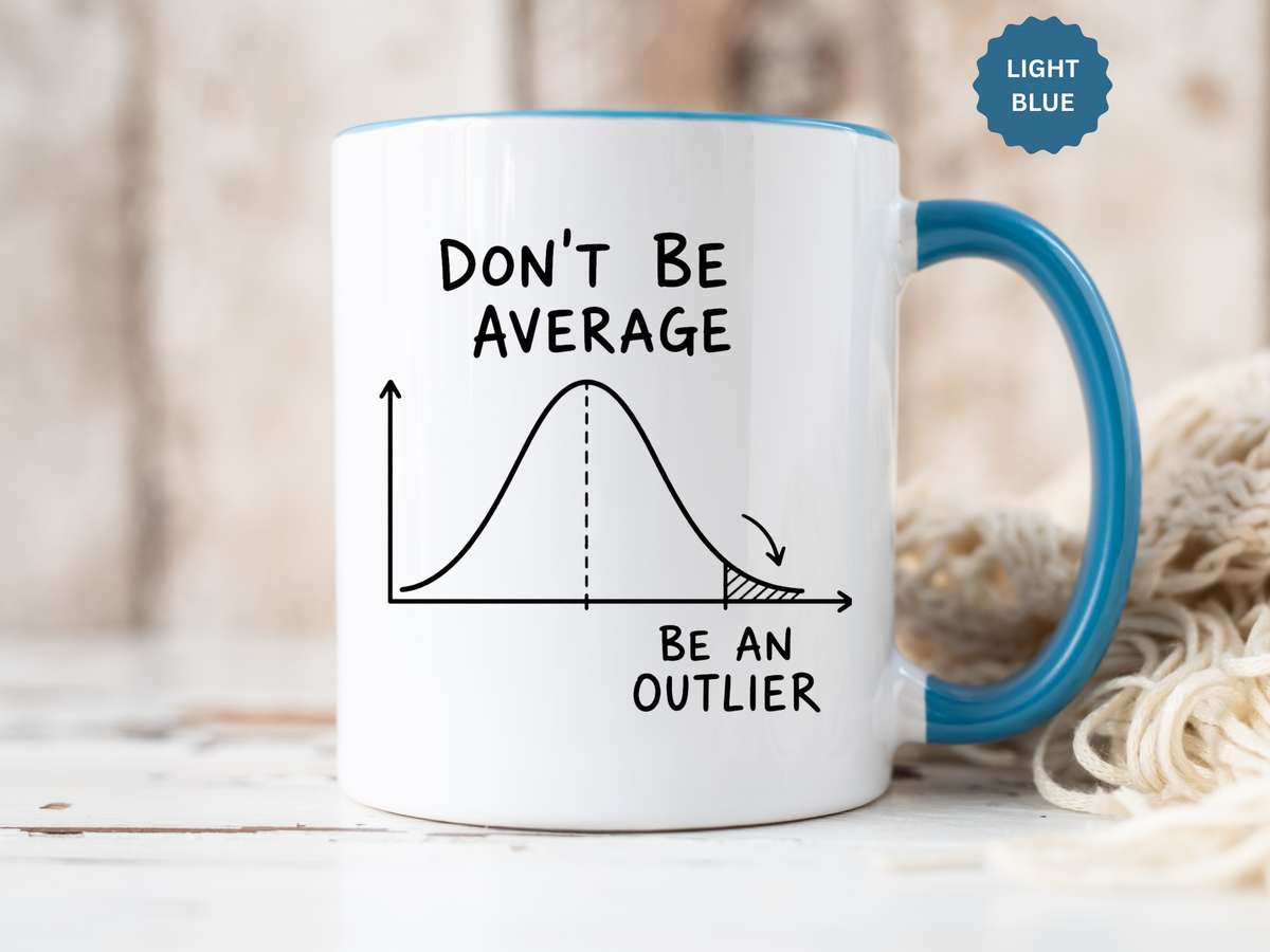 Be an Outlier Coffee Mug, Motivational Math Mug, Statistics Lover Gift, Data Analyst Mug, Inspirational Success Coffee Cup