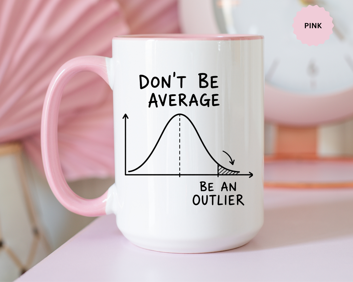 Be an Outlier Coffee Mug, Motivational Math Mug, Statistics Lover Gift, Data Analyst Mug, Inspirational Success Coffee Cup