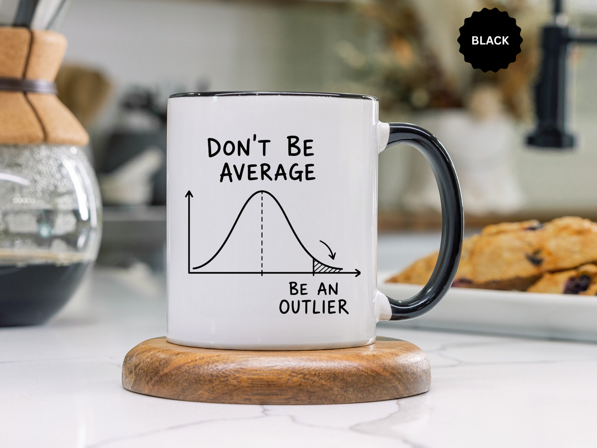 Be an Outlier Coffee Mug, Motivational Math Mug, Statistics Lover Gift, Data Analyst Mug, Inspirational Success Coffee Cup