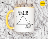Be an Outlier Coffee Mug, Motivational Math Mug, Statistics Lover Gift, Data Analyst Mug, Inspirational Success Coffee Cup