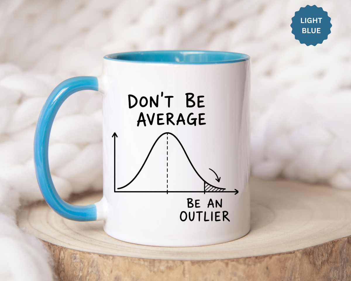 Be an Outlier Coffee Mug, Motivational Math Mug, Statistics Lover Gift, Data Analyst Mug, Inspirational Success Coffee Cup