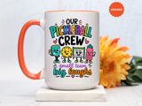 Funny Pickleball Team Mug, Our Pickleball Crew Coffee Mug, Pickleball Player Gift, Cute Sports Mug for Teammates and Friends