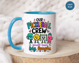 Funny Pickleball Team Mug, Our Pickleball Crew Coffee Mug, Pickleball Player Gift, Cute Sports Mug for Teammates and Friends