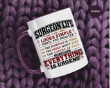 Funny Surgeon Life Coffee Mug, Gift for Surgeon, Surgical Resident Mug, Doctor Appreciation Gift, Medical School Graduation Mug