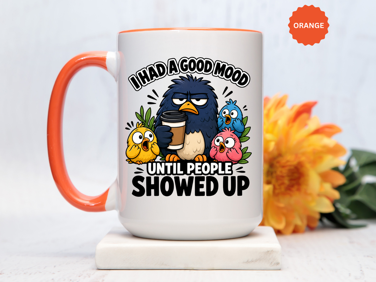 Funny Introvert Bird Coffee Mug, Grumpy Bird Coffee Mug, I Had a Good Mood Until People Showed Up Mug, Coworker Gift, Office Humor Mug