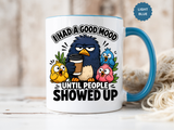 Funny Introvert Bird Coffee Mug, Grumpy Bird Coffee Mug, I Had a Good Mood Until People Showed Up Mug, Coworker Gift, Office Humor Mug