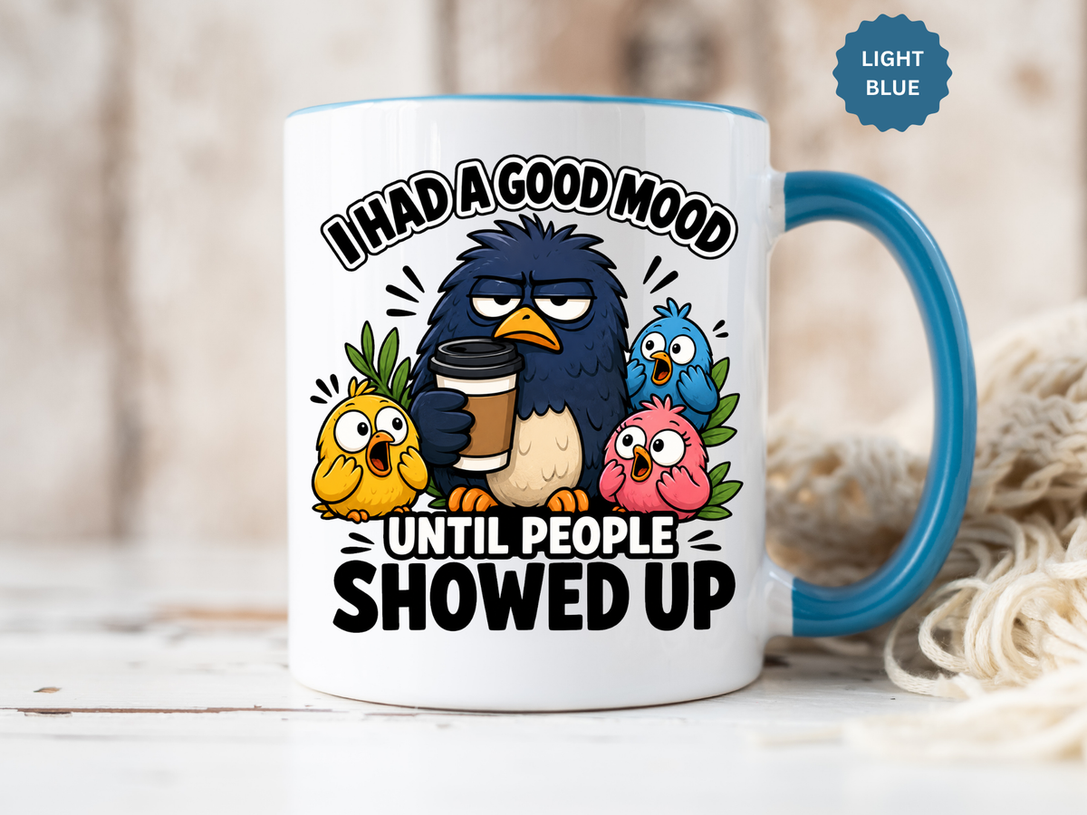 Funny Introvert Bird Coffee Mug, Grumpy Bird Coffee Mug, I Had a Good Mood Until People Showed Up Mug, Coworker Gift, Office Humor Mug