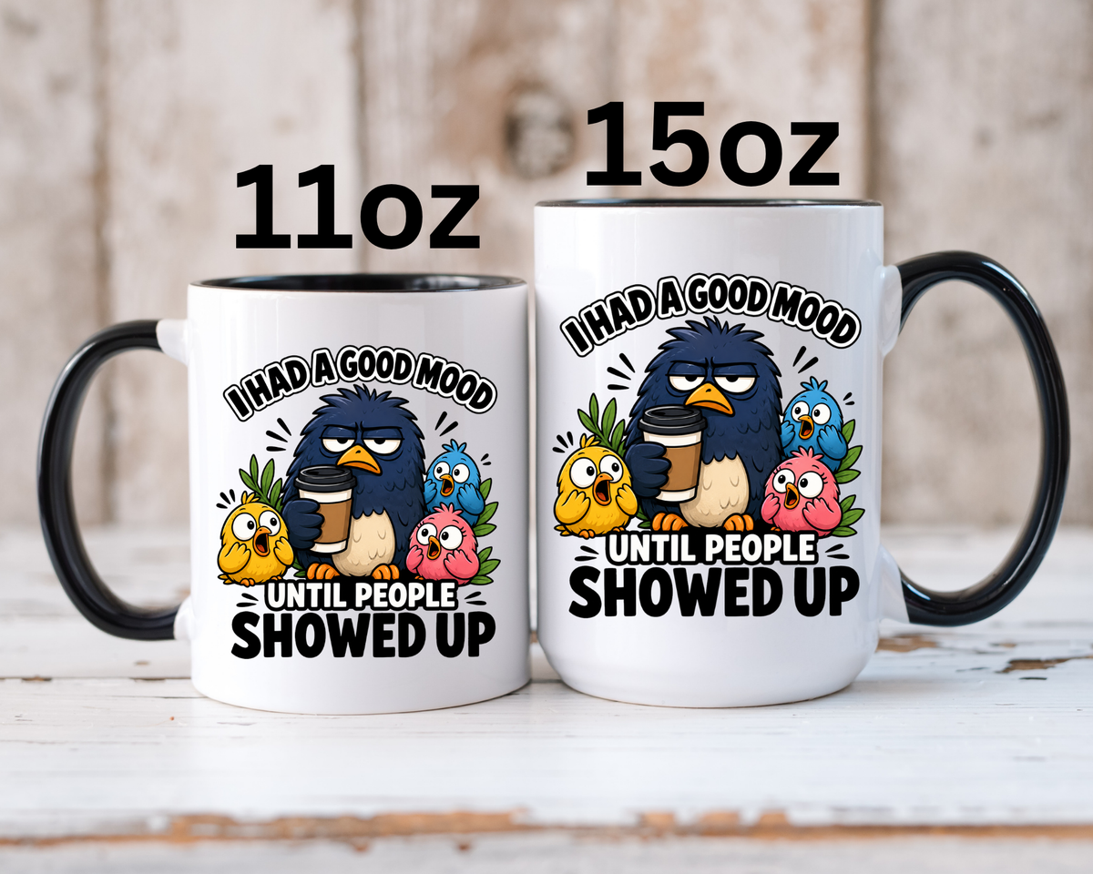 Funny Introvert Bird Coffee Mug, Grumpy Bird Coffee Mug, I Had a Good Mood Until People Showed Up Mug, Coworker Gift, Office Humor Mug