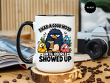 Funny Introvert Bird Coffee Mug, Grumpy Bird Coffee Mug, I Had a Good Mood Until People Showed Up Mug, Coworker Gift, Office Humor Mug