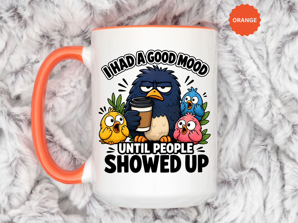 Funny Introvert Bird Coffee Mug, Grumpy Bird Coffee Mug, I Had a Good Mood Until People Showed Up Mug, Coworker Gift, Office Humor Mug