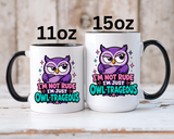 Funny Owl Pun Coffee Mug, Owl-Trageous Mug, I'm Not Rude I'm Just Owl-Trageous Cup, Cute Owl Coffee Mug, Gift for Owl Lovers