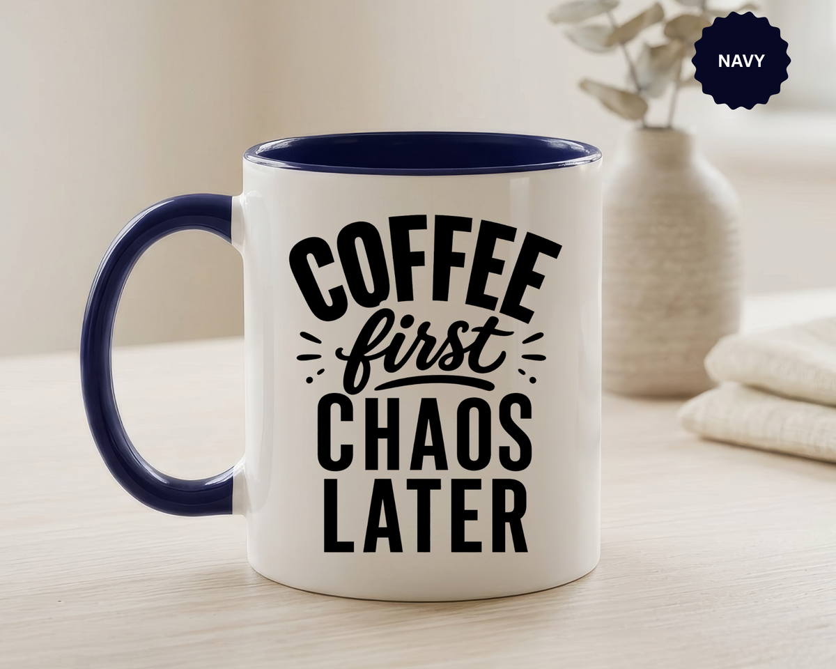 Funny Coffee Lover Mug, Coffee First Chaos Later Mug, Morning Coffee Quote Cup, Caffeine Lover Gift, Office Coffee Mug for Coworkers