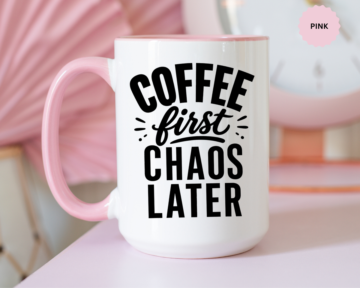Funny Coffee Lover Mug, Coffee First Chaos Later Mug, Morning Coffee Quote Cup, Caffeine Lover Gift, Office Coffee Mug for Coworkers