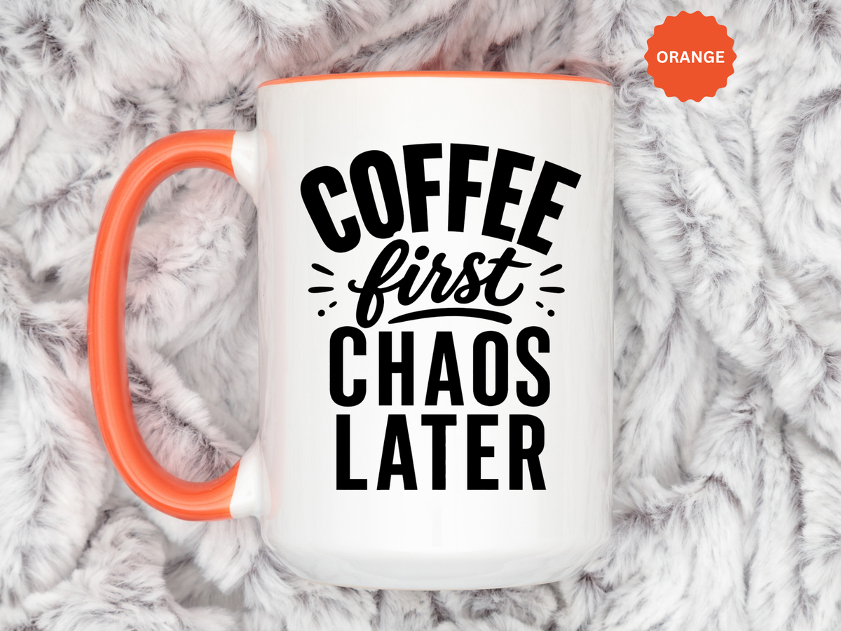 Funny Coffee Lover Mug, Coffee First Chaos Later Mug, Morning Coffee Quote Cup, Caffeine Lover Gift, Office Coffee Mug for Coworkers