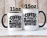Funny Coffee Lover Mug, Coffee Now Mimosas Can Wait Mug, Brunch Coffee Cup, Caffeine Lover Gift, Morning Coffee Mug for Friends
