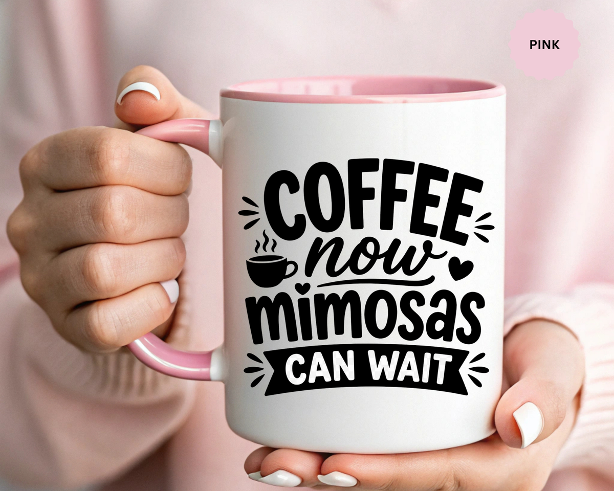 Funny Coffee Lover Mug, Coffee Now Mimosas Can Wait Mug, Brunch Coffee Cup, Caffeine Lover Gift, Morning Coffee Mug for Friends
