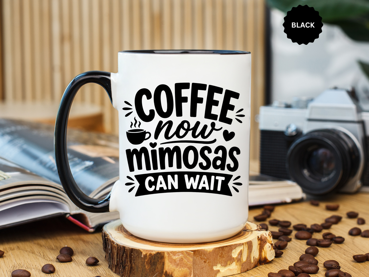 Funny Coffee Lover Mug, Coffee Now Mimosas Can Wait Mug, Brunch Coffee Cup, Caffeine Lover Gift, Morning Coffee Mug for Friends