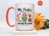 Personalized Teacher Appreciation Mug, Custom Teacher Thank You Coffee Mug, Helping Me Bloom Gift, End of School Year Teacher Gift