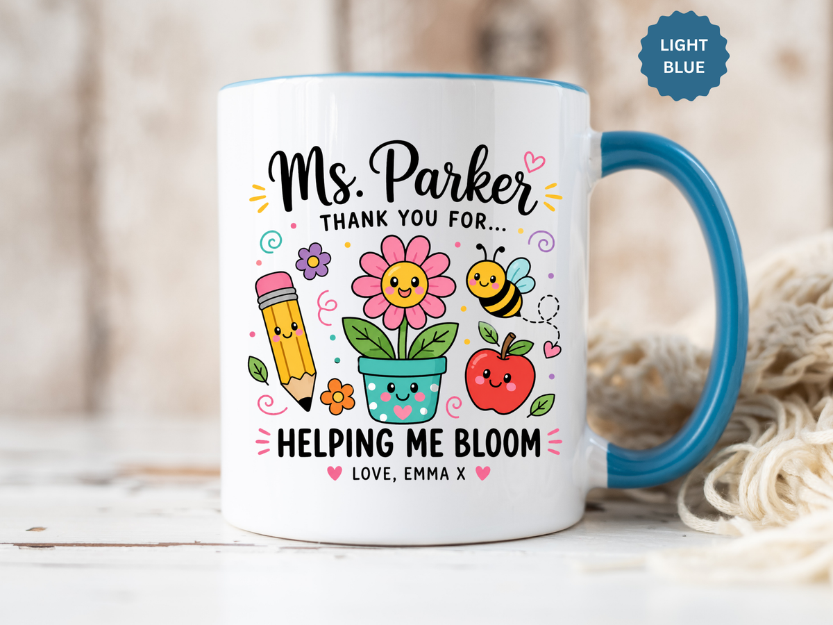 Personalized Teacher Appreciation Mug, Custom Teacher Thank You Coffee Mug, Helping Me Bloom Gift, End of School Year Teacher Gift
