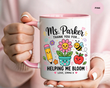 Personalized Teacher Appreciation Mug, Custom Teacher Thank You Coffee Mug, Helping Me Bloom Gift, End of School Year Teacher Gift