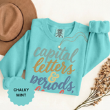 Capital Letters and Periods Bruh Sweatshirt, Funny Grammar Teacher Crewneck, English ELA Educator Gift, Back to School Pullover for Women