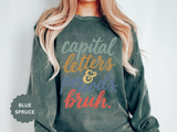 Capital Letters and Periods Bruh Sweatshirt, Funny Grammar Teacher Crewneck, English ELA Educator Gift, Back to School Pullover for Women