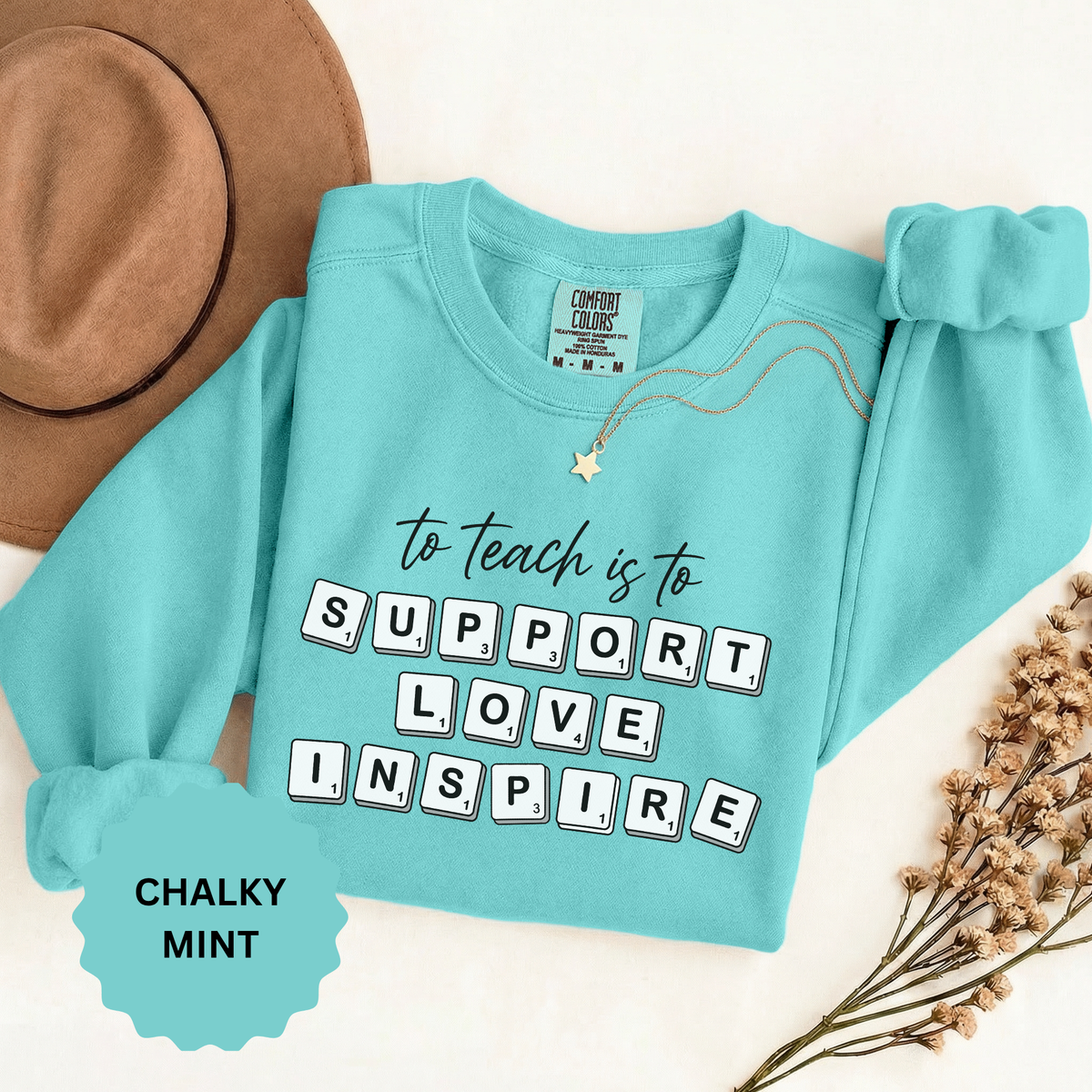 To Teach Is to Support Love Inspire Sweatshirt, Inspirational Teacher Crewneck, Appreciation Gift, Back to School Pullover for Women