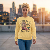 These Boots Are Made for Teaching Sweatshirt, Western Teacher Crewneck, Cowgirl Educator Gift, Cozy Back to School Pullover for Women