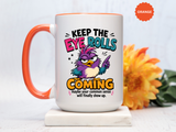 Funny Eye Roll Mug, Sarcastic Bird Coffee Cup, Keep the Eye Rolls Coming Quote Gift for Coworker, Best Friend Birthday, Office Humor