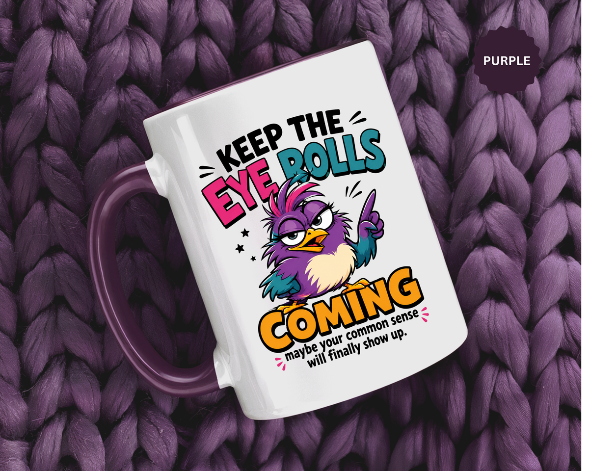 Funny Eye Roll Mug, Sarcastic Bird Coffee Cup, Keep the Eye Rolls Coming Quote Gift for Coworker, Best Friend Birthday, Office Humor