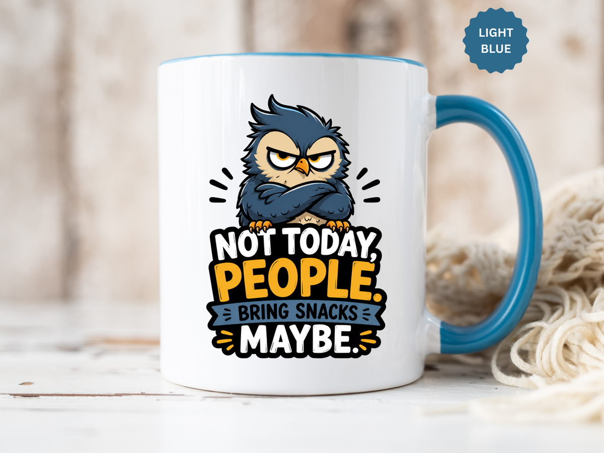 Not Today People Mug, Funny Owl Coffee Cup, Introvert Humor Gift for Coworker, Funny Snack Lover Present, Sarcastic Office Drinkware