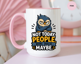 Not Today People Mug, Funny Owl Coffee Cup, Introvert Humor Gift for Coworker, Funny Snack Lover Present, Sarcastic Office Drinkware