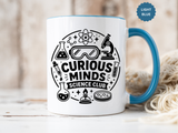 Science Club Mug, Curious Minds Coffee Cup, STEM Teacher Appreciation Gift, Chemistry Student Present, Classroom Science Lab Drinkware