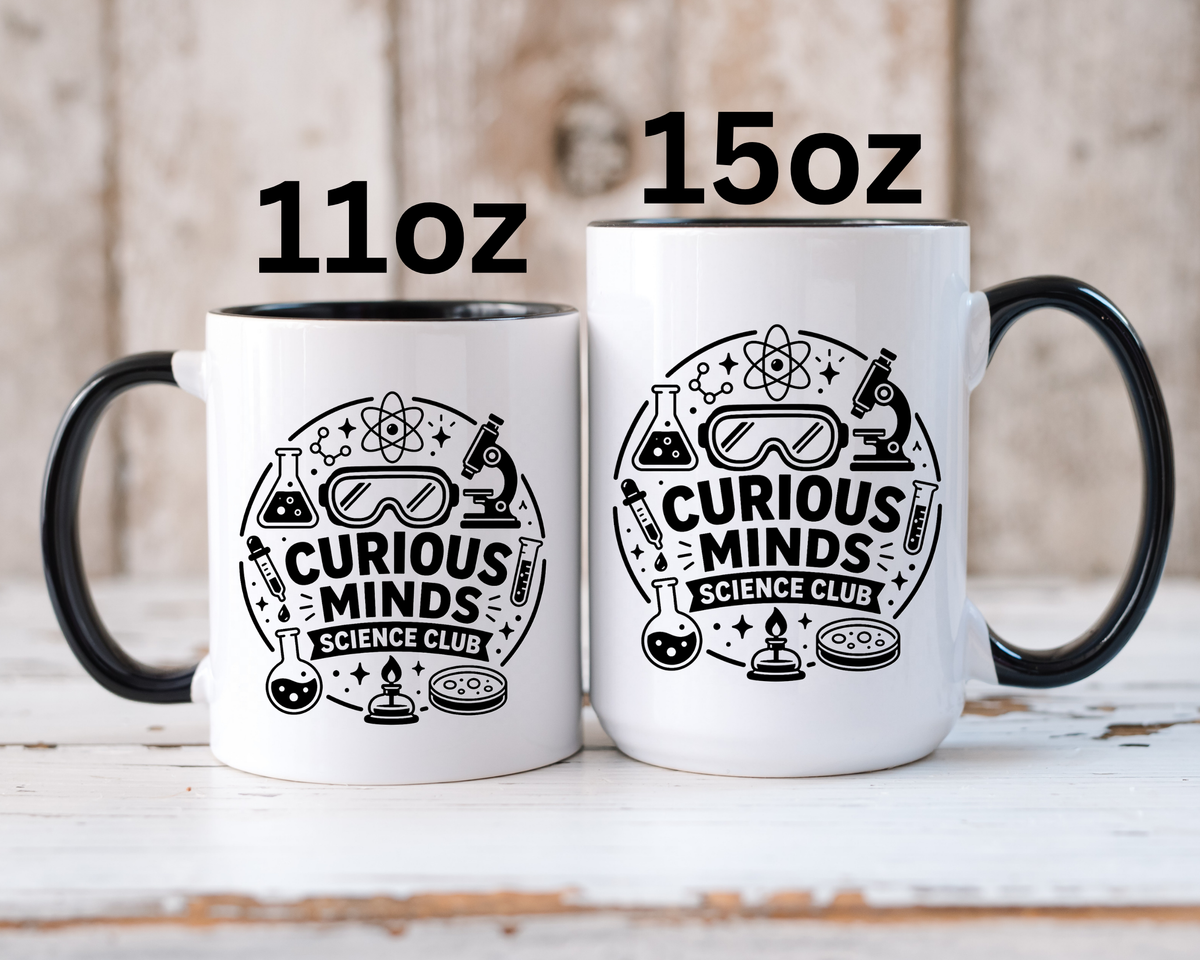 Science Club Mug, Curious Minds Coffee Cup, STEM Teacher Appreciation Gift, Chemistry Student Present, Classroom Science Lab Drinkware