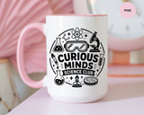Science Club Mug, Curious Minds Coffee Cup, STEM Teacher Appreciation Gift, Chemistry Student Present, Classroom Science Lab Drinkware