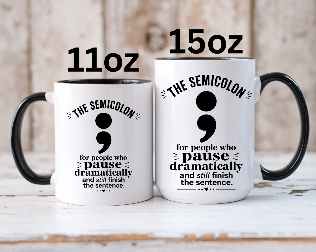 Funny Semicolon Mug, Grammar Teacher Coffee Cup, Punctuation Joke Gift for Writer, English Teacher Birthday Present, Book Lover Humor