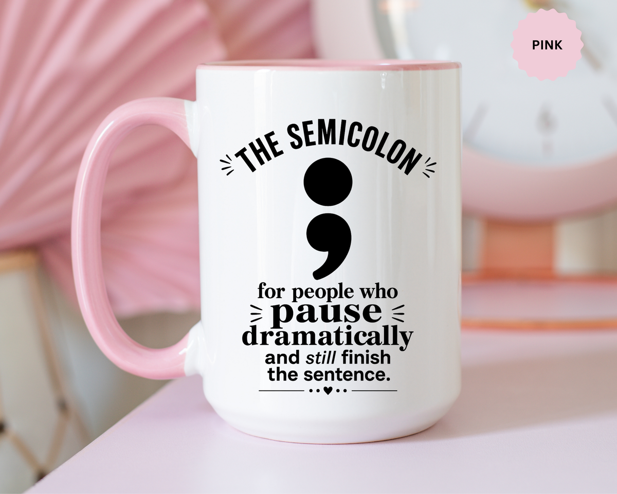 Funny Semicolon Mug, Grammar Teacher Coffee Cup, Punctuation Joke Gift for Writer, English Teacher Birthday Present, Book Lover Humor