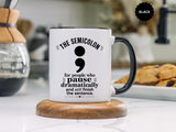 Funny Semicolon Mug, Grammar Teacher Coffee Cup, Punctuation Joke Gift for Writer, English Teacher Birthday Present, Book Lover Humor