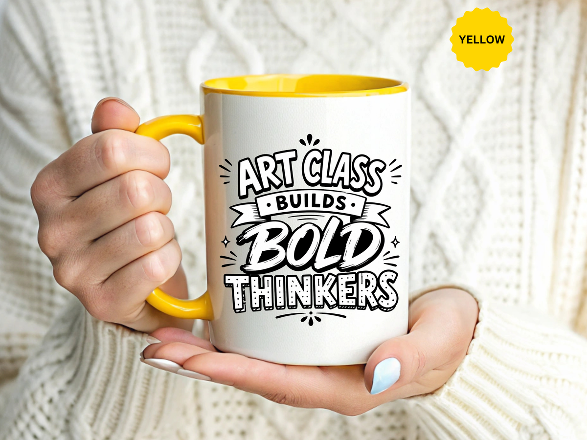 Art Teacher Mug, Art Class Builds Bold Thinkers Coffee Cup, Creative Educator Appreciation Gift, End of School Present from Student