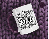 Art Teacher Mug, Art Class Builds Bold Thinkers Coffee Cup, Creative Educator Appreciation Gift, End of School Present from Student