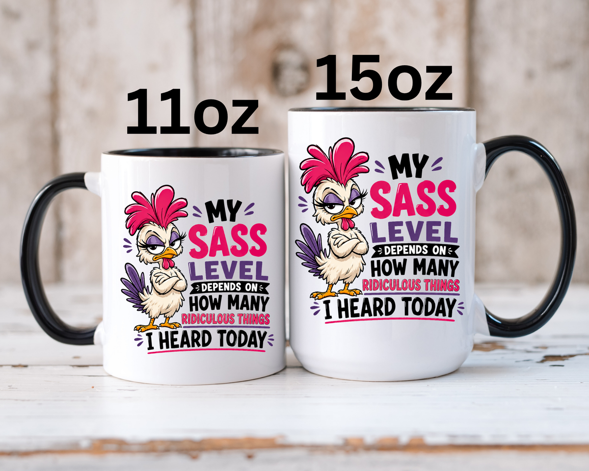 Funny Sass Mug, Sarcastic Chicken Coffee Cup, Ridiculous Things Quote Gift for Coworker, Best Friend Birthday Gift, Sassy Office Humor