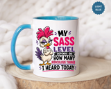 Funny Sass Mug, Sarcastic Chicken Coffee Cup, Ridiculous Things Quote Gift for Coworker, Best Friend Birthday Gift, Sassy Office Humor