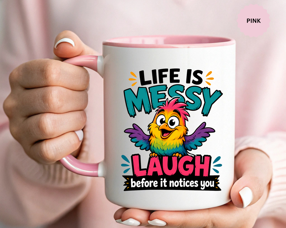 Funny Life Is Messy Mug, Colorful Bird Coffee Cup, Humorous Gift for Friend, Coworker Birthday Present, Cheerful Office Desk Drinkware