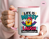 Funny Life Is Messy Mug, Colorful Bird Coffee Cup, Humorous Gift for Friend, Coworker Birthday Present, Cheerful Office Desk Drinkware