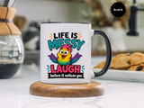 Funny Life Is Messy Mug, Colorful Bird Coffee Cup, Humorous Gift for Friend, Coworker Birthday Present, Cheerful Office Desk Drinkware