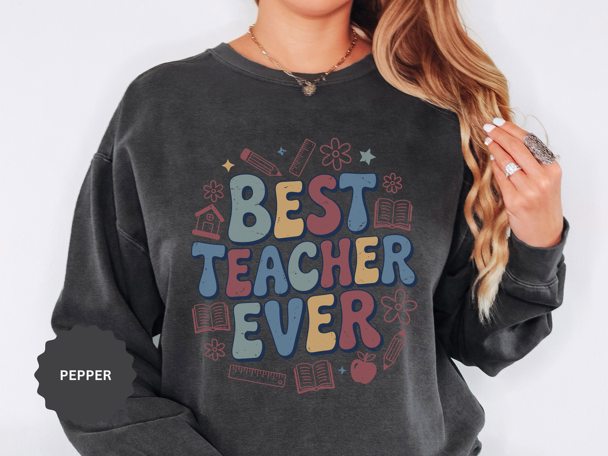 Best Teacher Ever Sweatshirt, Retro Educator Crewneck, Teacher Appreciation Gift, Back to School Outfit, Colorful School Staff Shirt