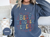 Best Teacher Ever Sweatshirt, Retro Educator Crewneck, Teacher Appreciation Gift, Back to School Outfit, Colorful School Staff Shirt
