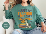 Teacher Halloween Sweatshirt, Just a Teacher Who Loves Halloween Crewneck, Spooky Classroom Shirt, Educator Gift, Cute Fall School Outfit