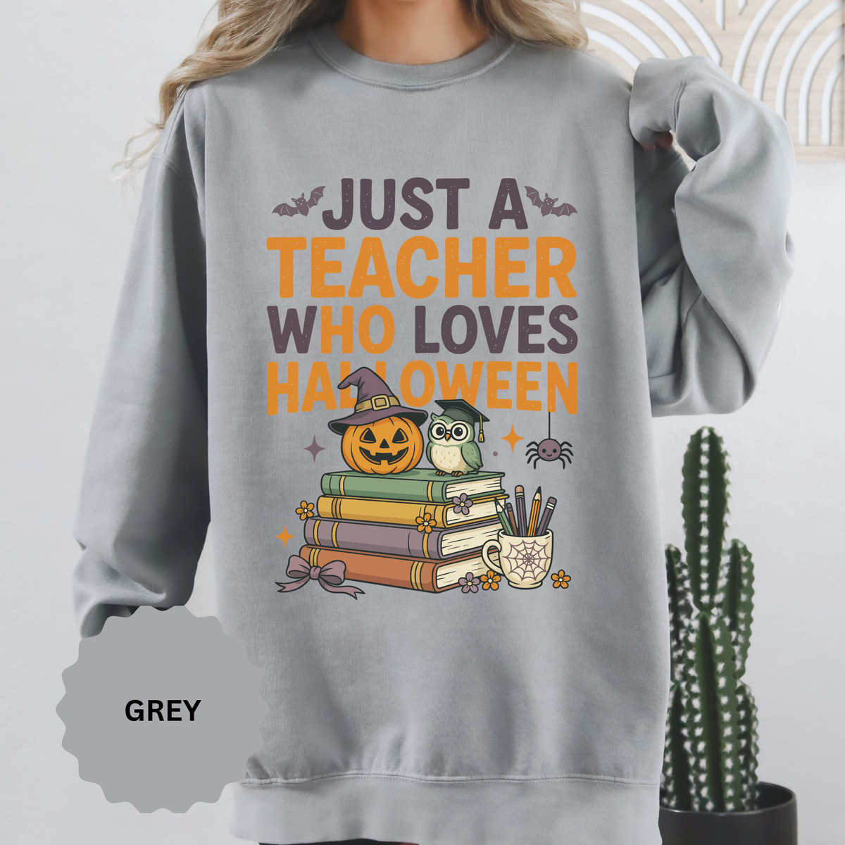 Teacher Halloween Sweatshirt, Just a Teacher Who Loves Halloween Crewneck, Spooky Classroom Shirt, Educator Gift, Cute Fall School Outfit