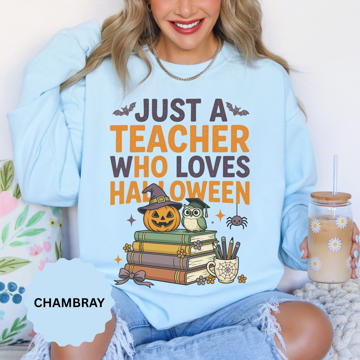 Teacher Halloween Sweatshirt, Just a Teacher Who Loves Halloween Crewneck, Spooky Classroom Shirt, Educator Gift, Cute Fall School Outfit